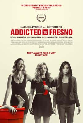 喜剧电影《弗雷斯诺 Addicted to Fresno/2015》-蓝光4K/1080P/720P/360P高清标清网盘百度云BT种子磁力迅雷下载