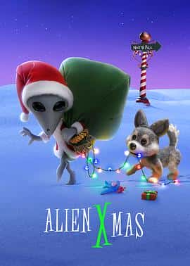 动画家庭奇幻电影《外星圣诞劫 Alien Xmas/2020》-蓝光4K/1080P/720P/360P高清标清网盘百度云BT种子磁力迅雷下载