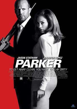 动作惊悚犯罪电影《帕克 Parker/2013》-蓝光4K/1080P/720P/360P高清标清网盘百度云BT种子磁力迅雷下载