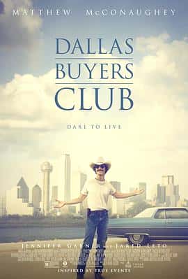 剧情同性传记电影《达拉斯买家俱乐部 Dallas Buyers Club/2013》-蓝光4K/1080P/720P/360P高清标清网盘百度云BT种子磁力迅雷下载