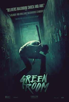 惊悚恐怖犯罪电影《绿色房间 Green Room/2015》-蓝光4K/1080P/720P/360P高清标清网盘百度云BT种子磁力迅雷下载