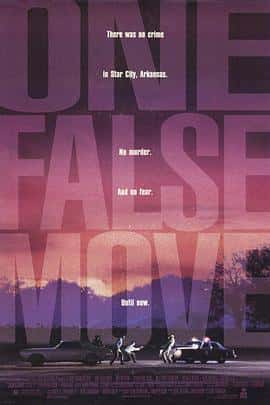 剧情惊悚犯罪电影《错误行动 One False Move/1992》-蓝光4K/1080P/720P/360P高清标清网盘百度云BT种子磁力迅雷下载