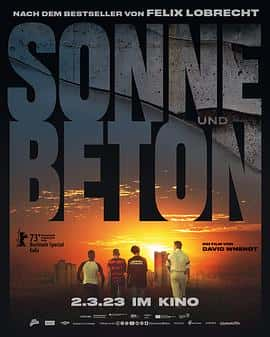 剧情犯罪冒险电影《阳光和混凝土 Sonne und Beton/2023》-蓝光4K/1080P/720P/360P高清标清网盘百度云BT种子磁力迅雷下载