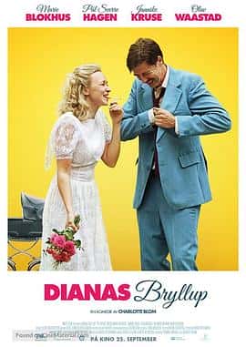 剧情喜剧电影《黛安娜的婚礼 Dianas bryllup/2020》-蓝光4K/1080P/720P/360P高清标清网盘百度云BT种子磁力迅雷下载