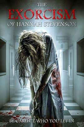 恐怖奇幻电影《汉娜的驱魔 The Exorcism of Hannah Stevenson/2022》-蓝光4K/1080P/720P/360P高清标清网盘百度云BT种子磁力迅雷下载