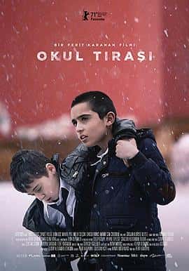 剧情电影《同桌的守护者 Okul Tıraşı/2021》-蓝光4K/1080P/720P/360P高清标清网盘百度云BT种子磁力迅雷下载