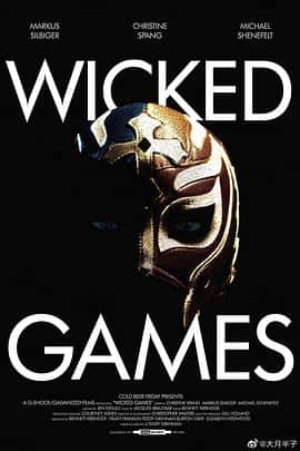 惊悚电影《诡异游戏 Wicked Games/2021》-蓝光4K/1080P/720P/360P高清标清网盘百度云BT种子磁力迅雷下载