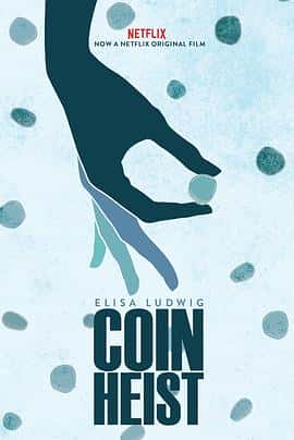 电影《扭转钱坤 Coin Heist/2017》-蓝光4K/1080P/720P/360P高清标清网盘百度云BT种子磁力迅雷下载