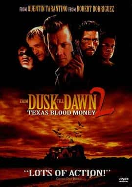 惊悚恐怖犯罪电影《嗜血狂魔 From Dusk Till Dawn 2: Texas Blood Money/1999》-蓝光4K/1080P/720P/360P高清标清网盘百度云BT种子磁力迅雷下载