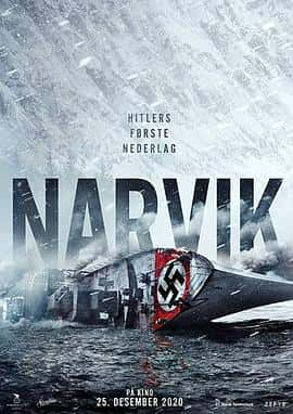 剧情历史战争电影《血战纳尔维克 Kampen om Narvik &amp;#8211; Hitlers første nederlag/2022》-蓝光4K/1080P/720P/360P高清标清网盘百度云BT种子磁力迅雷下载