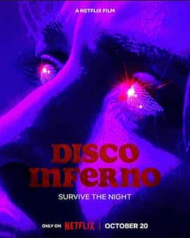 恐怖短片电影《地狱迪斯科 Disco Inferno/2023》-蓝光4K/1080P/720P/360P高清标清网盘百度云BT种子磁力迅雷下载
