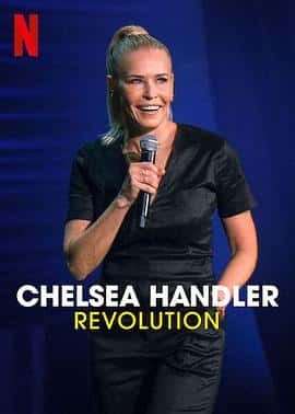 喜剧电影《切尔茜·汉德勒：蜕变 Chelsea Handler: Revolution/2022》-蓝光4K/1080P/720P/360P高清标清网盘百度云BT种子磁力迅雷下载