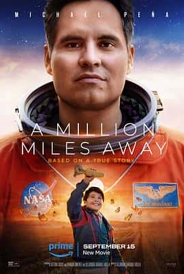 剧情电影《一百万英里之外 A Million Miles Away/2023》-蓝光4K/1080P/720P/360P高清标清网盘百度云BT种子磁力迅雷下载