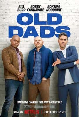 喜剧电影《老爹们 Old Dads/2023》-蓝光4K/1080P/720P/360P高清标清网盘百度云BT种子磁力迅雷下载