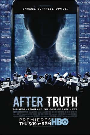 欧美电影《真相之后：造谣与假新闻的代价》(2020)After Truth: Disinformation and the Cost of Fake News-小众纪录片电影下载蓝光4K/1080P/720P/360P高清标清网盘BT迅雷下载