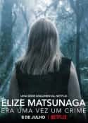 ļ¼Ƭͯ뷣 Elize Matsunaga: Once Upon a Crime(2021)-Ѹ