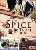 ļ¼Ƭ֮· The Spice Trail(2011)-Ѹ