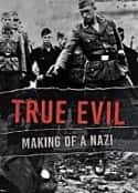 ļ¼Ƭаɴγ һ True Evil: The Making of A Nazi Season 1(2020)-Ѹ