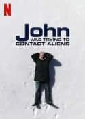 ļ¼ƬԼ̫Ѱ John Was Trying to Contact Aliens(2020)-Ѹ