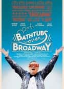 ļ¼Ƭϻԡ Bathtubs Over Broadway(2018)-Ѹ