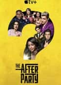 欧美电视剧《余兴派对 第一季 The Afterparty Season 1(2022)》-蓝光4K/1080P/720P/360P高清标清网盘百度云BT种子磁力迅雷下载