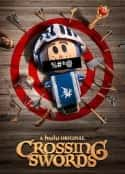 动漫剧《十字剑 Crossing Swords(2020)》-蓝光4K/1080P/720P/360P高清标清网盘百度云BT种子磁力迅雷下载