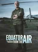 欧美电视剧《航拍赤道 第一季 Equator from the Air Season 1(2019)》-蓝光4K/1080P/720P/360P高清标清网盘百度云BT种子磁力迅雷下载