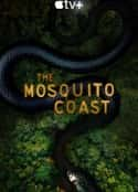 欧美电视剧《蚊子海岸 第二季 The Mosquito Coast Season 2(2022)》-蓝光4K/1080P/720P/360P高清标清网盘百度云BT种子磁力迅雷下载