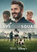 欧美电视剧《贝克汉姆：拯救我们的球队 Save Our Squad with David Beckham(2022)》-蓝光4K/1080P/720P/360P高清标清网盘百度云BT种子磁力迅雷下载