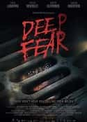 电影《深陷恐惧 Deep Fear(2022)》-蓝光4K/1080P/720P/360P高清标清网盘百度云BT种子磁力迅雷下载