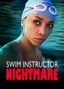 电影《恐怖游泳教练 Swim Instructor Nightmare(2022)》-蓝光4K/1080P/720P/360P高清标清网盘百度云BT种子磁力迅雷下载
