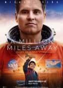 电影《一百万英里之外 A Million Miles Away(2023)》-蓝光4K/1080P/720P/360P高清标清网盘百度云BT种子磁力迅雷下载