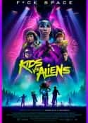 电影《小屁孩大战外星人 Kids vs. Aliens(2022)》-蓝光4K/1080P/720P/360P高清标清网盘百度云BT种子磁力迅雷下载