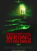 电影《不对劲的孩子 There's Something Wrong with the Children(2023)》-蓝光4K/1080P/720P/360P高清标清网盘百度云BT种子磁力迅雷下载