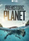 欧美电视剧《史前星球 第一季 Prehistoric Planet Season 1(2022)》-蓝光4K/1080P/720P/360P高清标清网盘百度云BT种子磁力迅雷下载