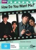 欧美电视剧《你想让我怎样 How Do You Want Me?(1998)》-蓝光4K/1080P/720P/360P高清标清网盘百度云BT种子磁力迅雷下载