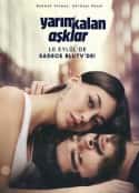 欧美电视剧《未完成的爱 Yarım Kalan Aşklar(2020)》-蓝光4K/1080P/720P/360P高清标清网盘百度云BT种子磁力迅雷下载