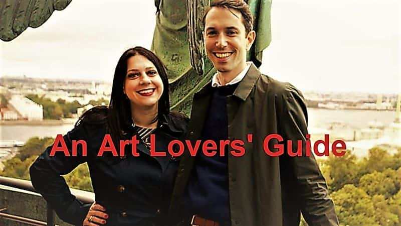 An Art Lovers' Guide: Series 1 - 纪录片1080P/720P/360P高清标清网盘迅雷下载