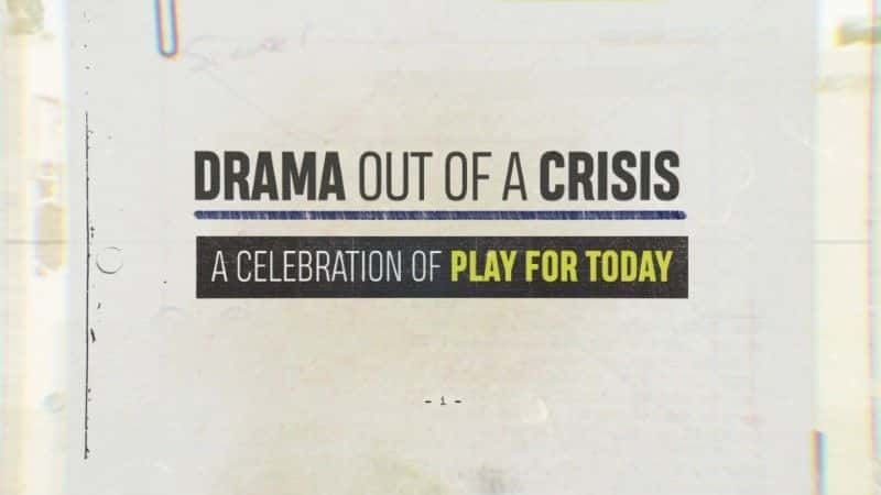 Drama out of a Crisis - 纪录片1080P/720P/360P高清标清网盘迅雷下载