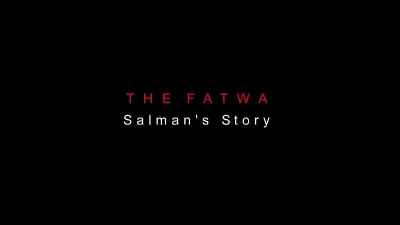 The Fatwa: Salman's Story - 纪录片1080P/720P/360P高清标清网盘迅雷下载