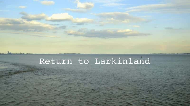 Return to Larkinland - 纪录片1080P/720P/360P高清标清网盘迅雷下载