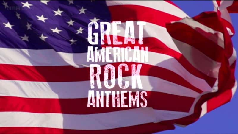 Great American Rock Anthems Turn it up to 11 - 纪录片1080P/720P/360P高清标清网盘迅雷下载