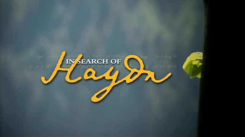 In Search of Haydn - 纪录片1080P/720P/360P高清标清网盘迅雷下载