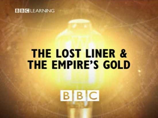 The Lost Liner And The Empire's Gold - 纪录片1080P/720P/360P高清标清网盘迅雷下载