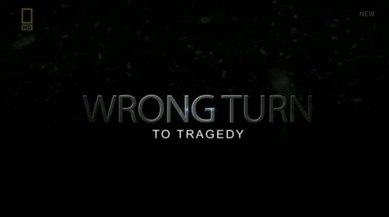 Wrong Turn to Tragedy - 纪录片1080P/720P/360P高清标清网盘迅雷下载