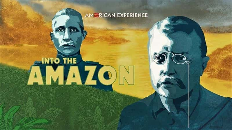 Into the Amazon - 纪录片1080P/720P/360P高清标清网盘迅雷下载