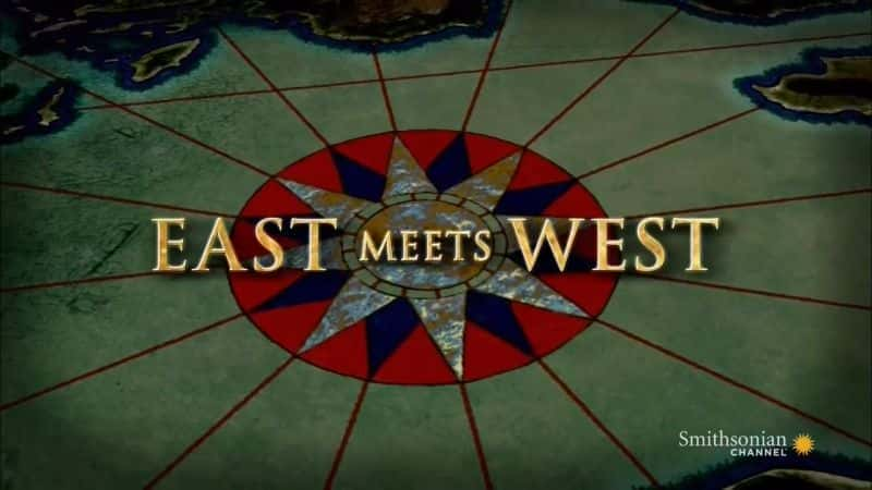 East Meets West: Series 1 - 纪录片1080P/720P/360P高清标清网盘迅雷下载