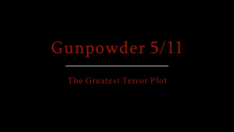 Gunpowder 5-11: The Greatest Terror Plot - 纪录片1080P/720P/360P高清标清网盘迅雷下载