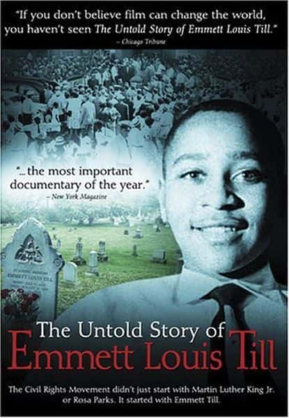 The Untold Story of Emmett Louis Till - 纪录片1080P/720P/360P高清标清网盘迅雷下载