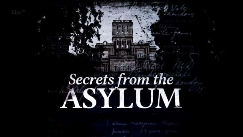 Secrets from the Asylum - 纪录片1080P/720P/360P高清标清网盘迅雷下载